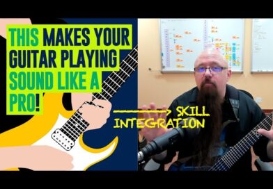 How To Play Guitar Like A Pro [Skill Integration]