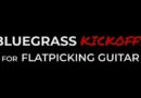 Bluegrass Kickoffs for Flatpicking Guitar – Week 4 – Banks of the Ohio